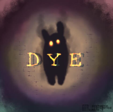 DYE